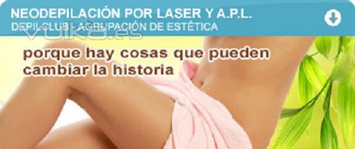 Servicios de estética: neodepilación laser y A.P.L.