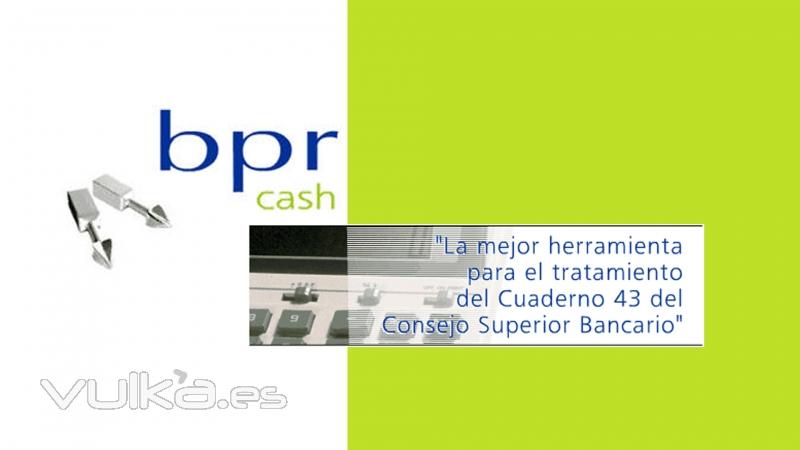 BPR Cash: La mejor herramienta para el tratamiento del Cuaderno 43 del Consejo Superior Bancario