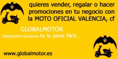 Globalmotor distribuidor exclusivo: moto oficial del valencia, cf