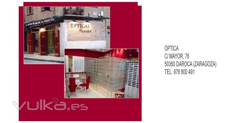 Óptica en C/ Mayor , 76 de Daroca (Zaragoza)