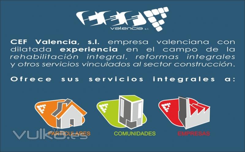 Todos los servicios que ofrece CEF VALENCIA para: PARTICULARES / EMPRESAS / COMUNIDADES reformas.cef