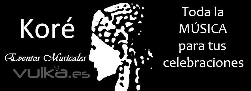 Koré Eventos Musicales. Toda la Música para su boda