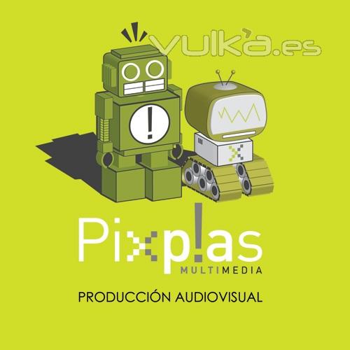 Pixplas Multimedia - Produccin Audiovisual y Contenidos Multimedia