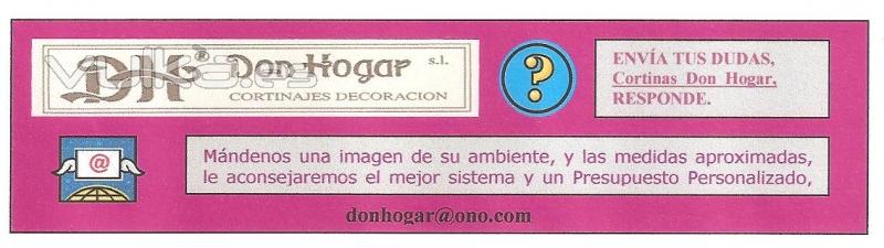 DON HOGAR , Responde, mandanos un correo, con tus dudas, - donhogar@ono.com 