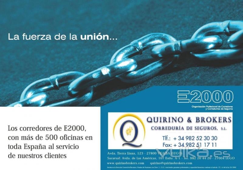 QUIRINO & BROKERS - Los componentes de E2000 somos los que mejor servicio damos con ms de 600 ofici