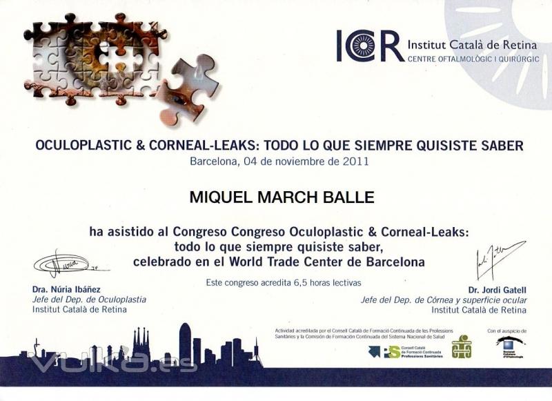 DIPLOMA CONGRESO OCULOPLASTIC & CORNEAL-LEAKS. ICR. NOVIEMBRE 2011. BARCELONA.