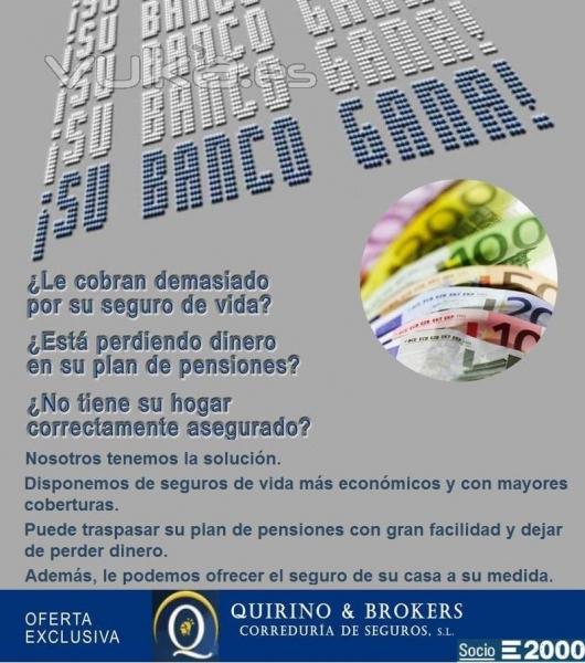 QUIRINO & BROKERS -  Le cobran demasiado por su seguro de vida . Contacte con nosotros.