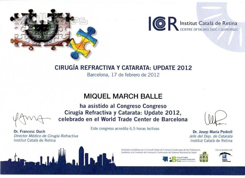 DIPLOMA CONGRESO CIRUGA REFRACTIVA Y CATARATA: UPDATE 2012. ICR. BARCELONA. 17-02-2012.