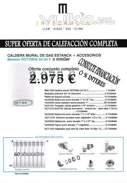 OFERTA !!! CALEFACCION COMPLETA , !!!! TE LA FINANCIAMOS !!!!