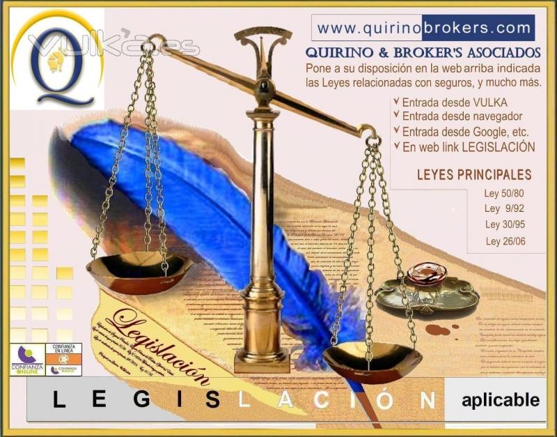 QUIRINO & BROKERS - LEGISLACION Aplicable a los seguros privados, en www.quirinobrokers.com 