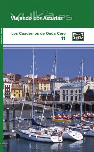 CUADERNO ONDA CERO-11. VIAJANDO POR ASTURIAS