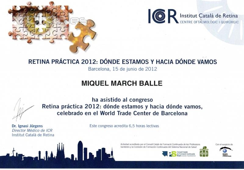 DIPLOMA CONGRESO RETINA PRCTICA. ICR. JUNIO 2012. BARCELONA.