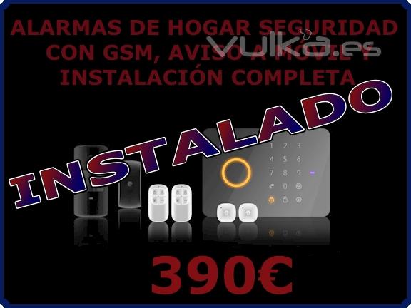 ALARMA DE HOGAR CON GSM INSTALADO POR 370EUR