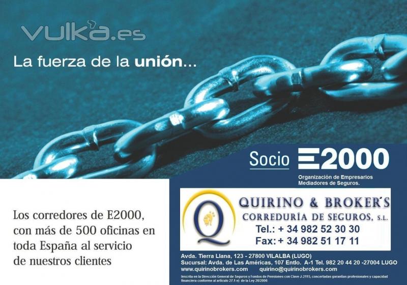 QUIRINO BROKERS - LA FUERZA DE LA UNIN  Nuestra presencia con ms de 600 oficinas en Espaa  E2000 