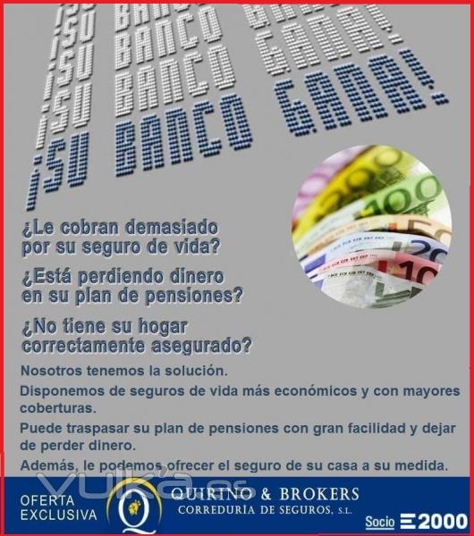 QUIRINO & BROKERS -   Le cobran demasiado por sus seguros ?  Contacte con nuestras oficinas,.