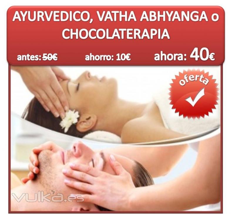 Oferta Masajes Ayurvedico Vatha Chocolaterapia