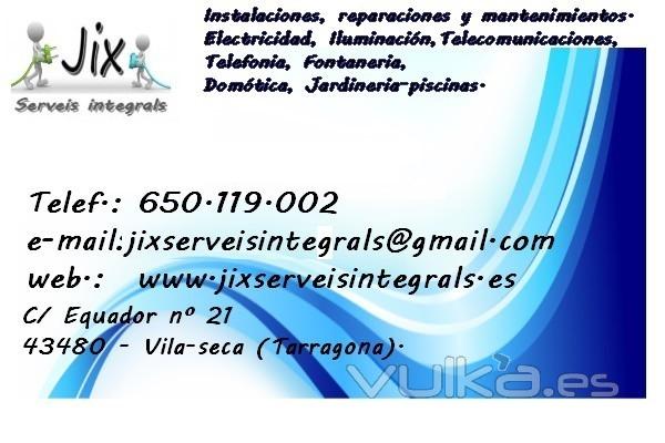 Instalaciones Jix Serveis Integrals en Vila-seca - TARRAGONA