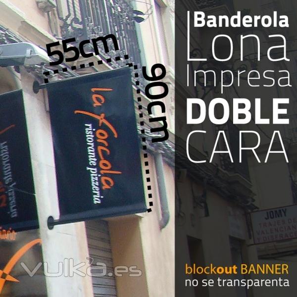 Lona impresa calidad blockout, que permite estar impresa a doble cara sin transparentar