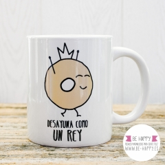 Taza desayuna como un rey para que empiezes la manana desayunando como un rey