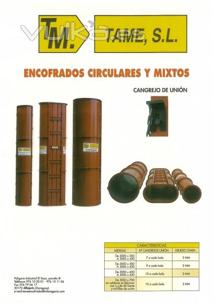 Encofrados circulares y encofrados mixtos TAME,S.L. Encofrados. Fabricacin y venta directa.