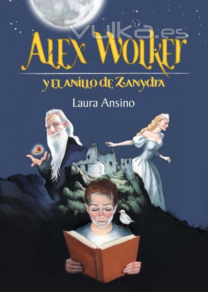  Alex Wolker y el anillo de Zanydra, la lectura juvenil de magia y aventuras que no puedes perderte 
