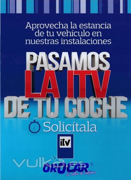 LE PASAMOS LA ITV. TALLERES OROCAR LEGANES,MADRID