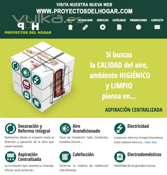 Nueva WEB  http://www.proyectosdelhogar.com