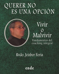 Los fundamentos del coaching sintetizados en el libro querer no es una opcin.