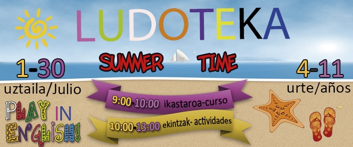 UDAKO LUDOTEKA izena eman! / LUDOTECA DE VERANO, matricúlate!