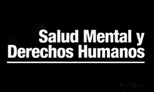 Salud Mental y Derechos Humanos