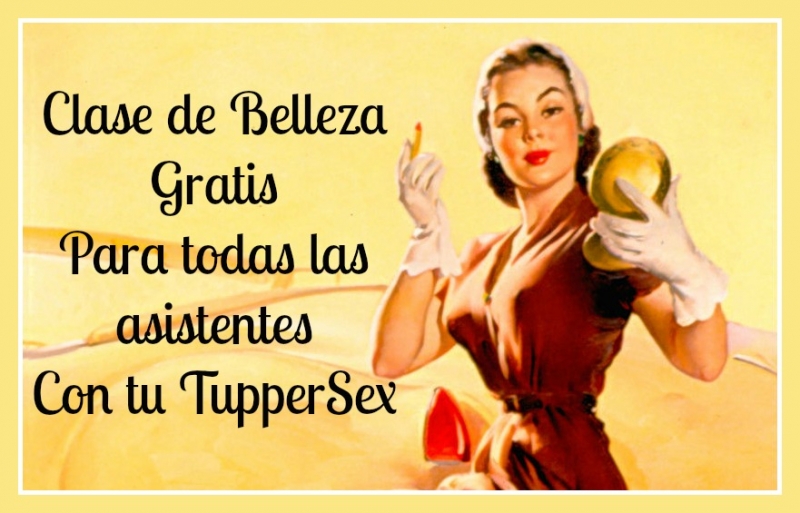Oferta Tuppersex Bilbao. Clase de belleza gratis