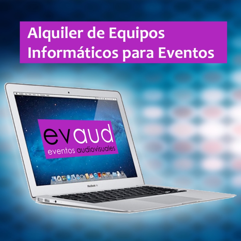 Alquiler de Equipos Informaticos para Eventos en Madrid EVAUD