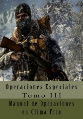 Operaciones especiales tomo iii: manual de operaciones en clima frio - editorial alvi books