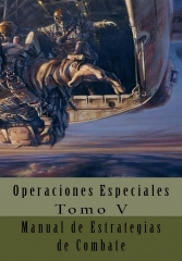 Operaciones especiales tomo v: manual de estrategias de combate - editorial planeta alvi