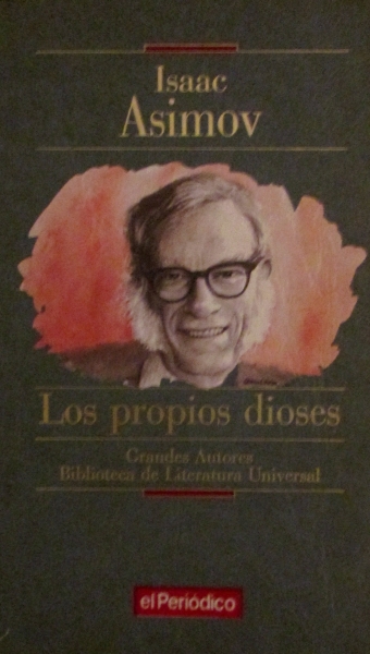 Isaac Asimov: Los propios dioses
