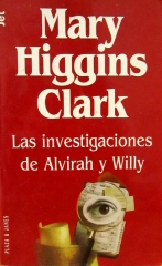 Mary higgins clark: las investigaciones de alvirah y willy