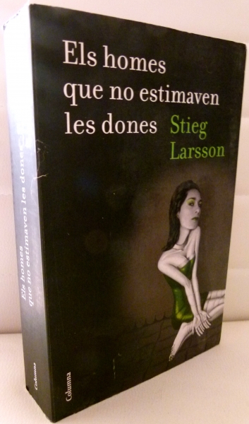 Stieg Larsson: Els homes que no estimaven les dones - en cataln