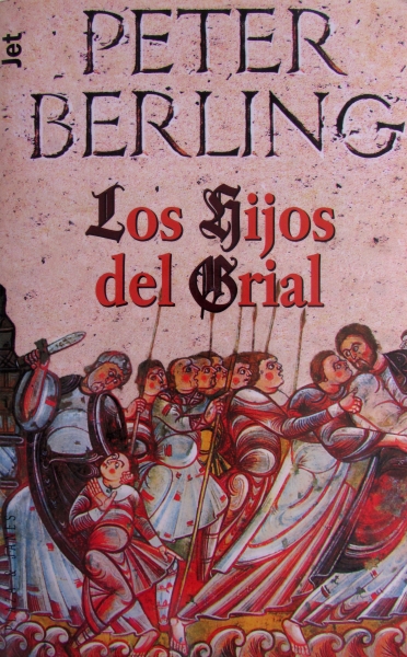 Peter Berling: Los hijos del Grial