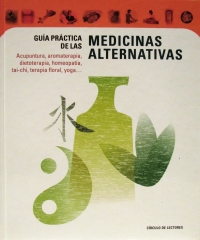 Guia practica de las medicinas alternativas