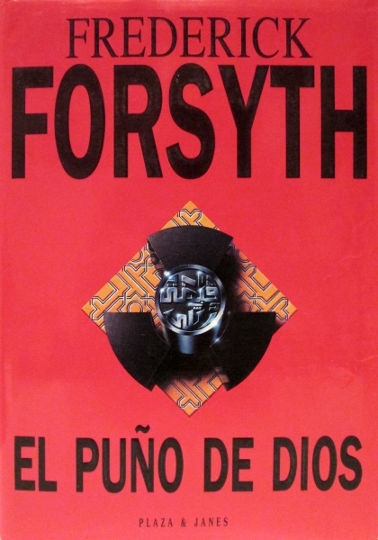 Frederick Forsyth: El puño de Dios