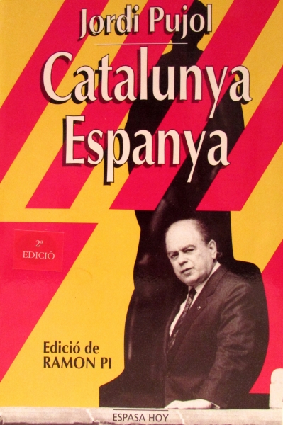 Jordi Pujol: Catalunya Espanya