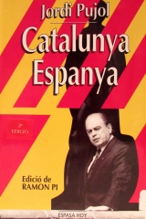 Jordi pujol: catalunya espanya