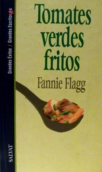 Fannie Flagg: Tomates verdes fritos