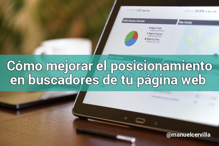 Cómo mejorar en posicionamiento en buscadores de tu página web. Visita el blog