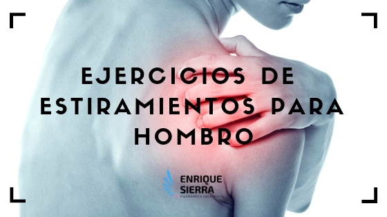 Ejercicios de estiramientos para lesiones de hombro