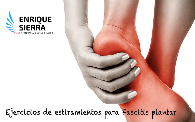 Ejercicios de estiramientos para fascitis plantar