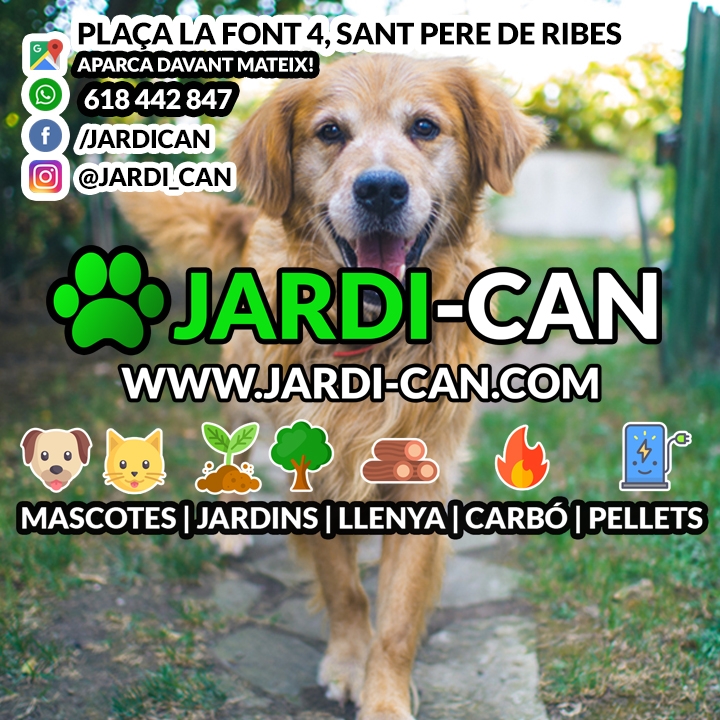 JardiCan Sant Pere de Ribes Mascotes Jardins Llenya Carbo Pellets Sitges Vilanova Garraf