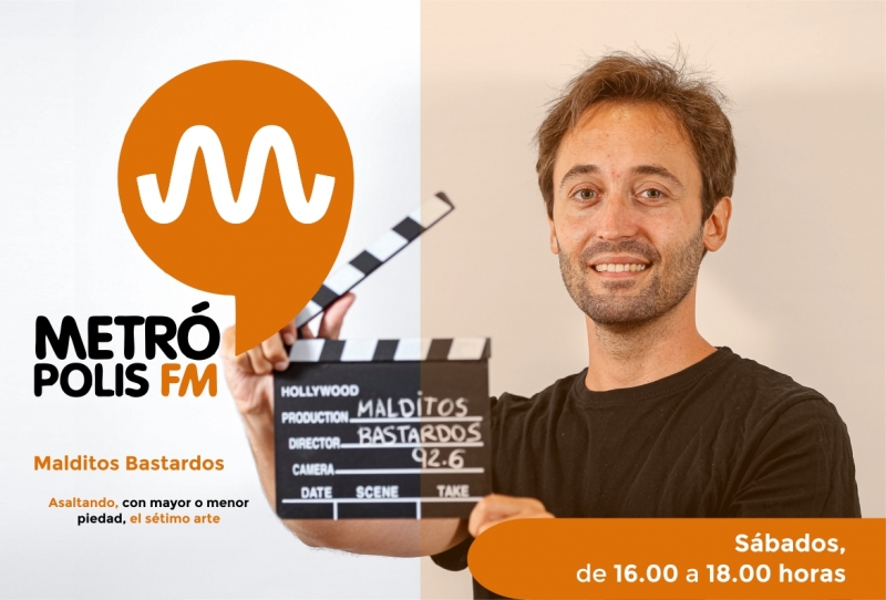 Malditos Bastardos, el cine, en Metrpolis FM