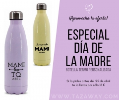 Ofertas especiales dia de la madre | botella termo personalizada