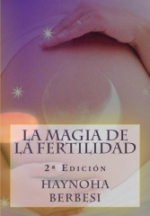 La magia de la fertilidad por haynoha berbesi